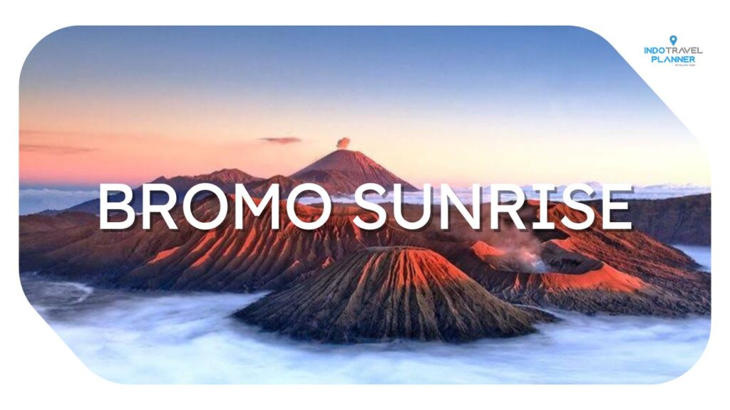 Sunrise Bromo - Indo Travel Planner