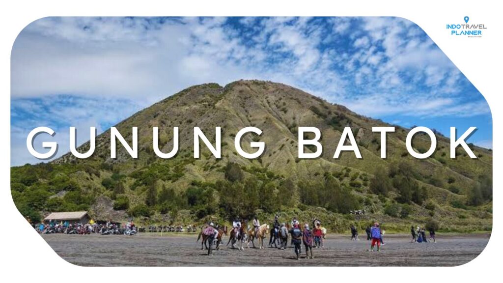 Gunung Batok - Indo Travel Planner